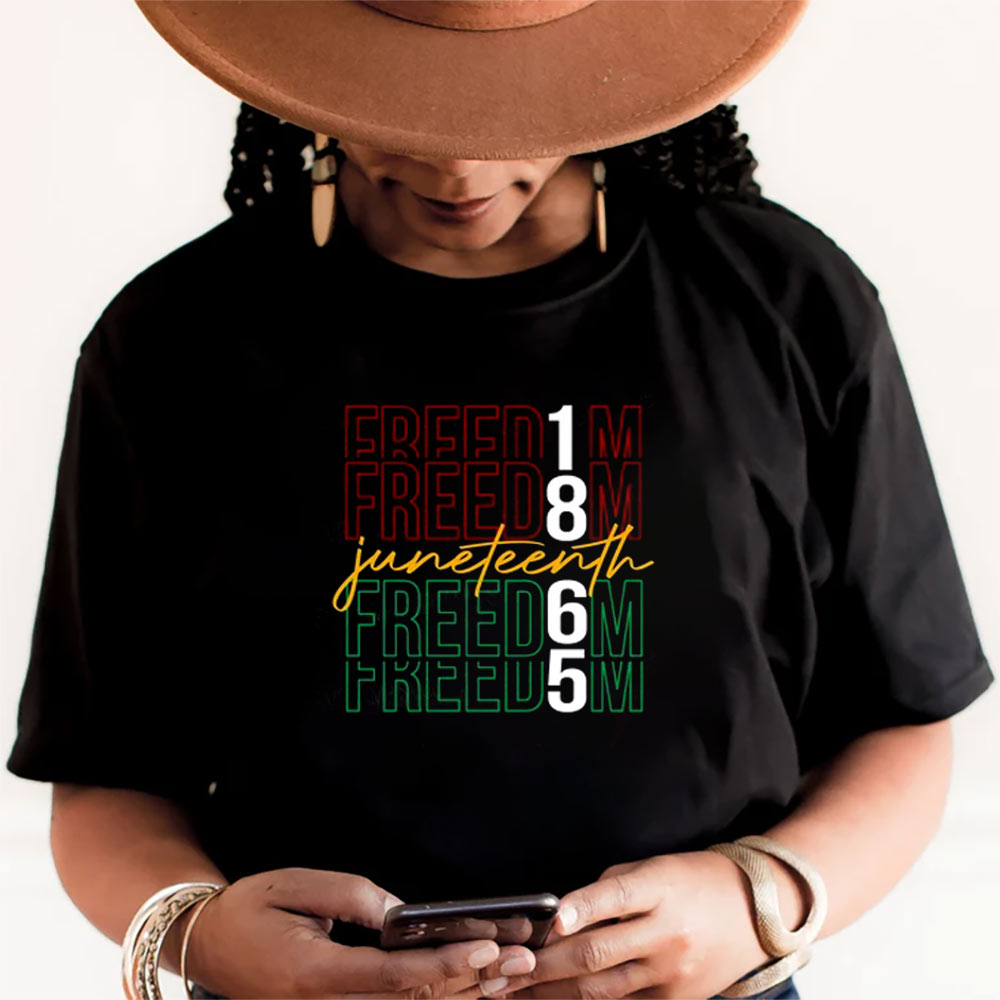 1865 Freedom Juneteenth Independence Day T-shirt 1865 Freedom Juneteenth Independence Day T-shirt