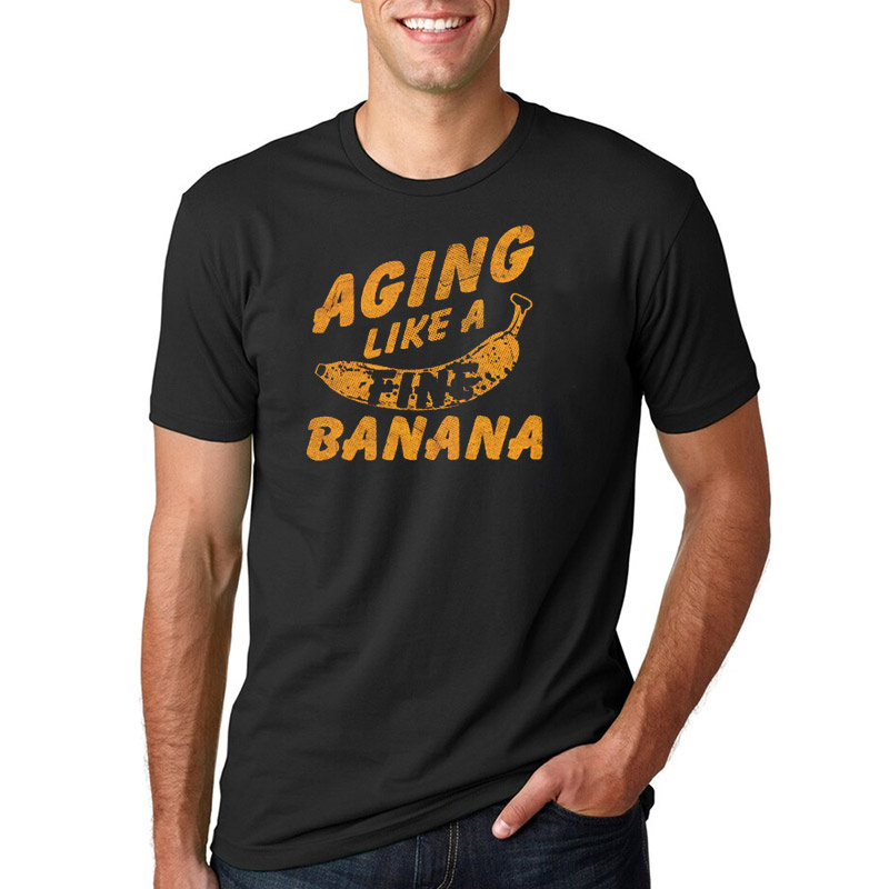 Aging Like A Fine Banana Shirt Aging Like A Fine Banana Shirt