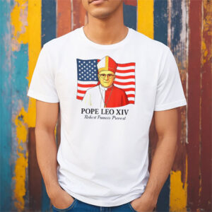 American Pope Leo XIV May 8th 2025 Robert Francis Prevost T shirt 1