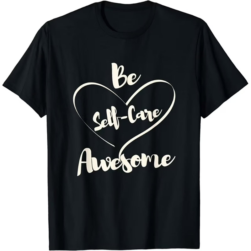 Cute Inspirational Positive Quote Self-Care Shirt Cute Inspirational Positive Quote Self-Care Shirt