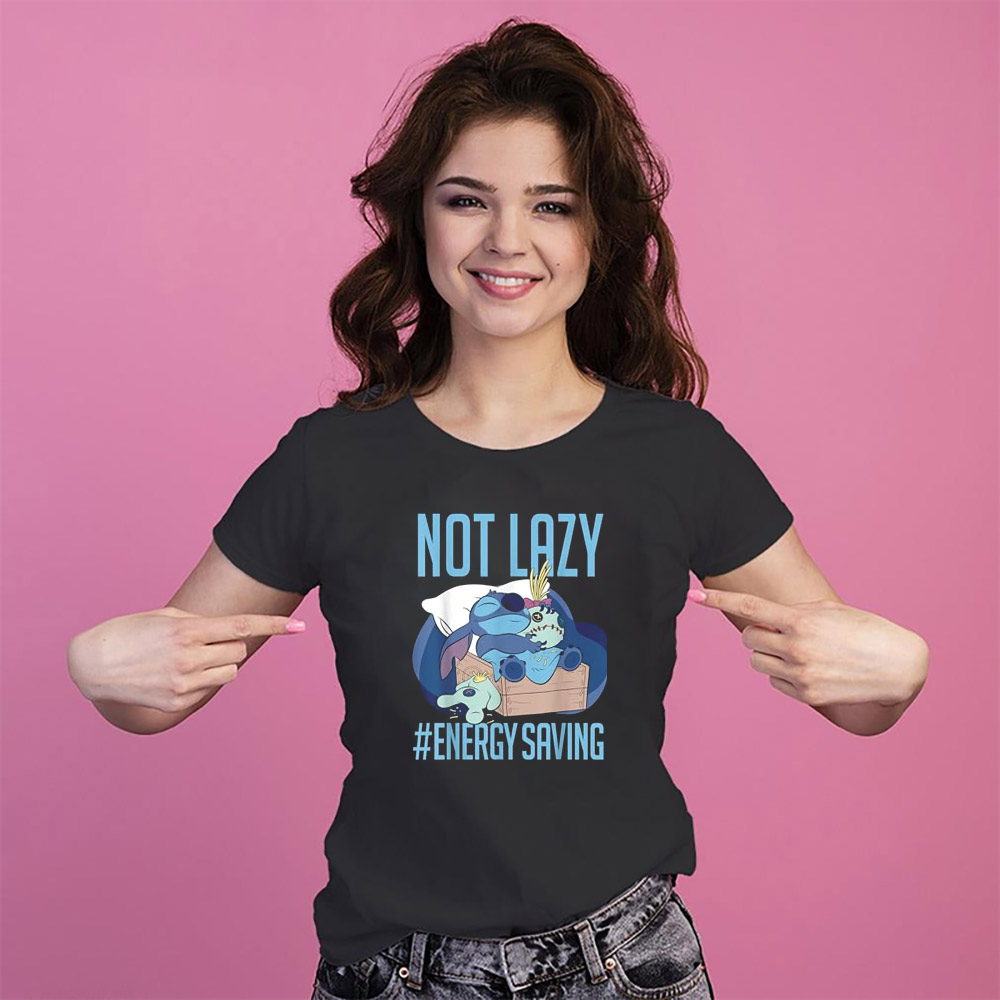 Disney Lilo And Stitch Not Lazy Funny T-shirt Disney Lilo And Stitch Not Lazy Funny T-shirt