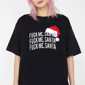 Fuck Me Santa Funyy Christmas Joke Shirt 2