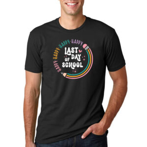 Happy Last Day Of School Teacher Shirt 1