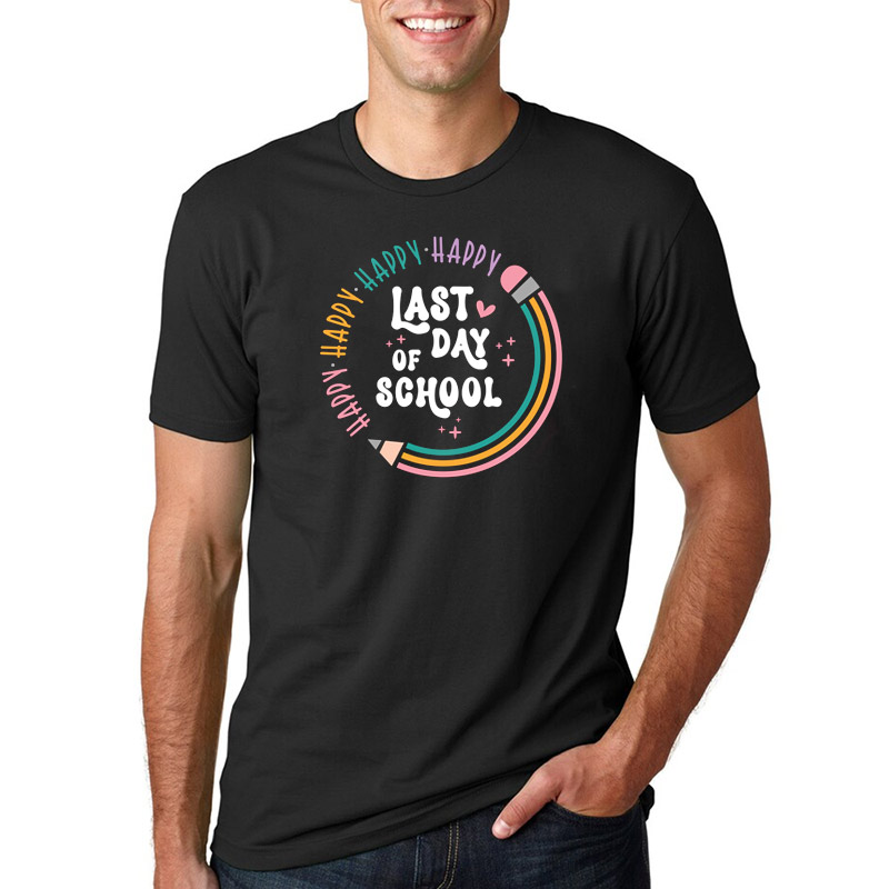 Happy Last Day Of School Teacher Shirt Happy Last Day Of School Teacher Shirt