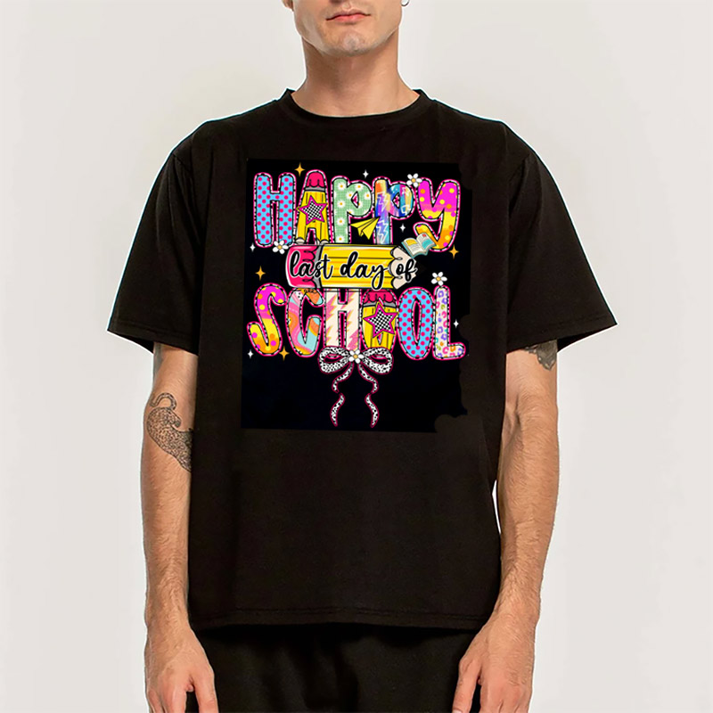 Happy Last Day Of School Student Shirt Happy Last Day Of School Student Shirt