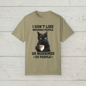 I Don't Like Morning Or Mornings Or People Grumpy Cat Comfort Colors T shirt 3