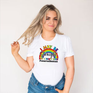 I May Be Straight but I Don't Hate LGBT Pride Tee 3