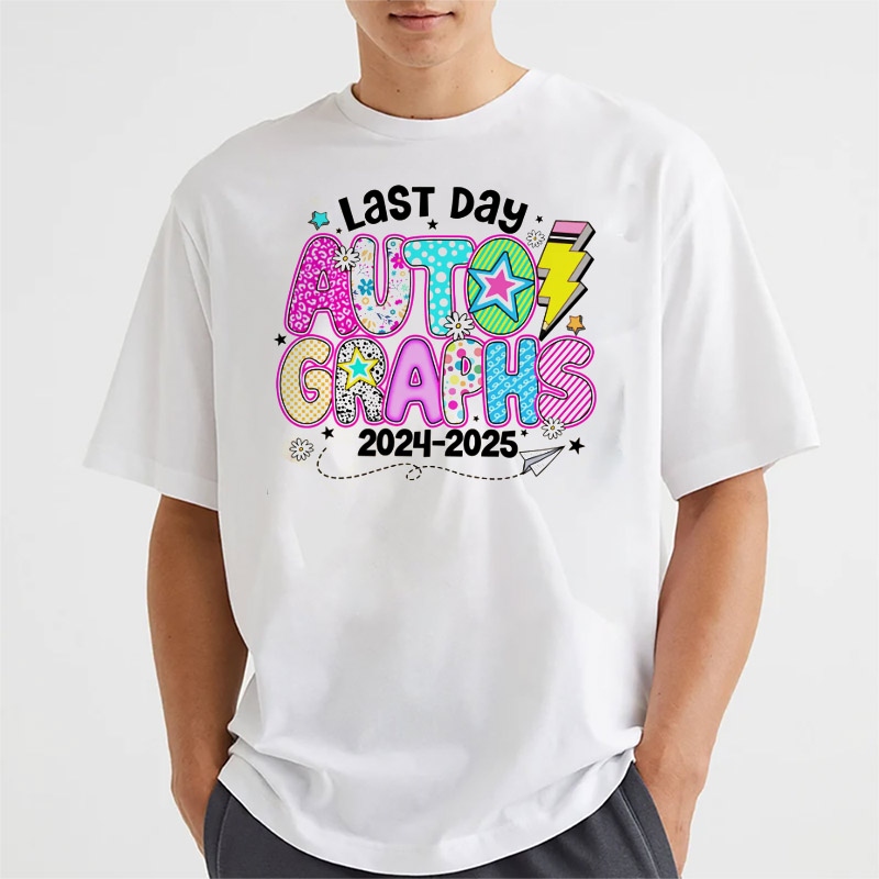 Last Day Autographs, End Of School Shirt Last Day Autographs, End Of School Shirt