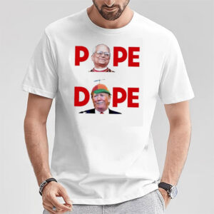 Robert Francis Prevost Pope Trump is Dope T-shirt Robert Francis Prevost Pope Trump is Dope T-shirt