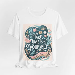 Self Care Motivational Quote Tee Self Care Motivational Quote Tee