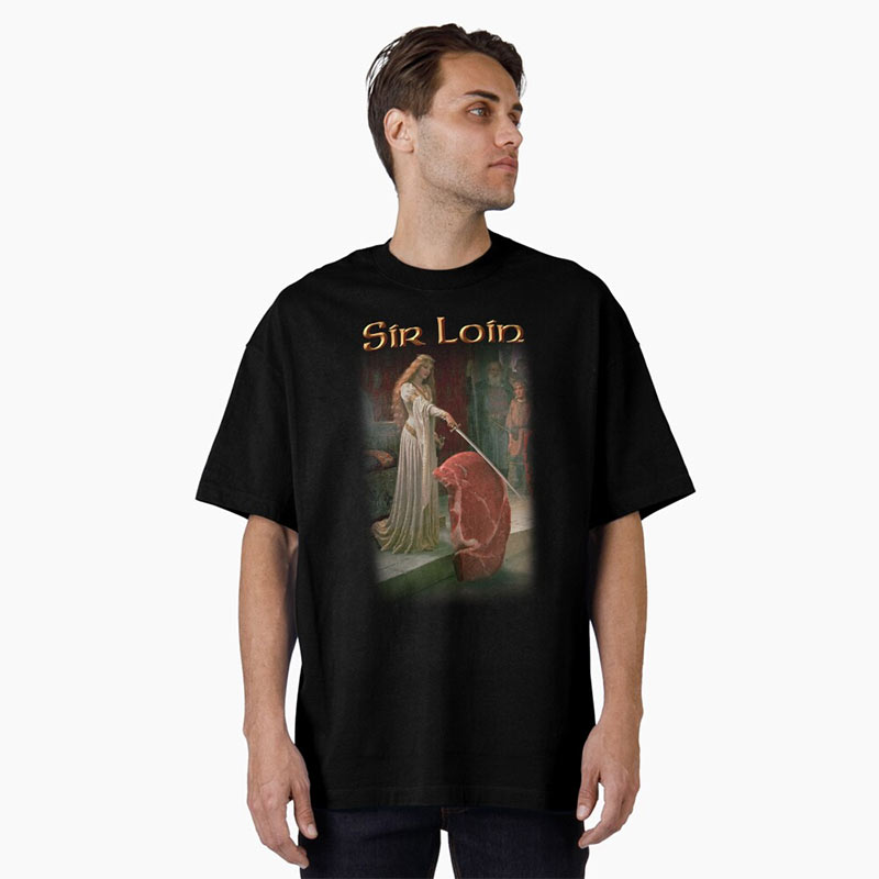 Sir Loin Steak T-shirt Sir Loin Steak T-shirt