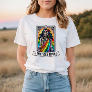 That Gay Bitch Tarot Pride Month Shirt That Gay Bitch Tarot Pride Month Shirt