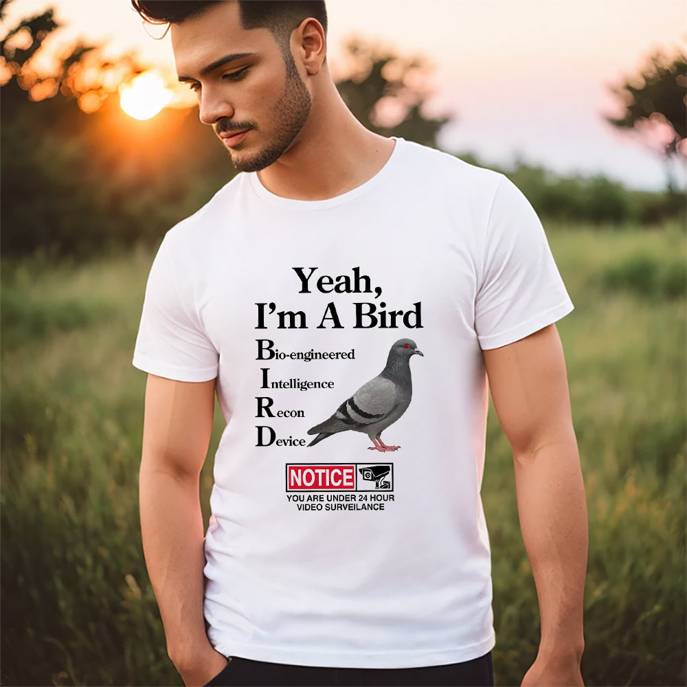 Yeah I'm A Bird Funny Camera Pigeon T-shirt Yeah I'm A Bird Funny Camera Pigeon T-shirt