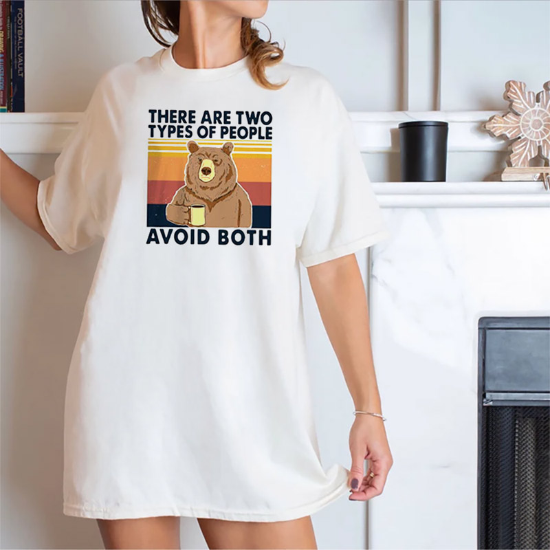 There Are Two Types Of People Avoid Both T-shirt There Are Two Types Of People Avoid Both T-shirt