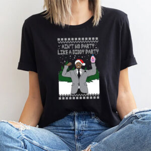 Aint No Party Like A Diddy Party Ugly Christmas T shirt 1