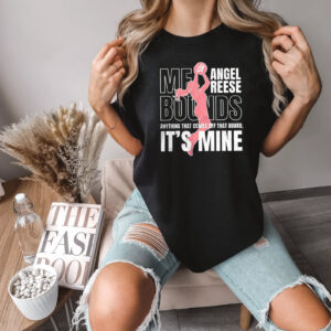 Angel Reese Me Bound It's Mine T shirt 2