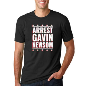 Arrest gavin newsom Unisex Tee 3