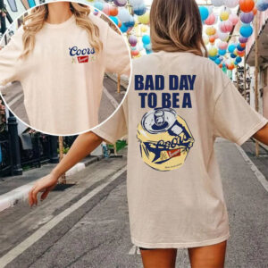 Bad Day To Be A Coors Banquet Comfort Colors T-shirt Bad Day To Be A Coors Banquet Comfort Colors T-shirt