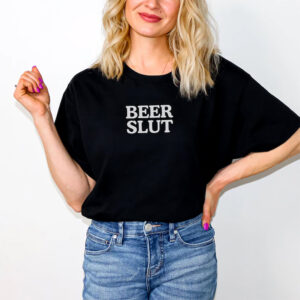 Beer Slut funny beer tees