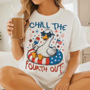 Chill the Fourth Out Funny 4th of July Patriotic Goose T shirt 3