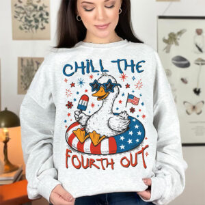 Chill the Fourth Out Funny Patriotic Goose T shirt 3