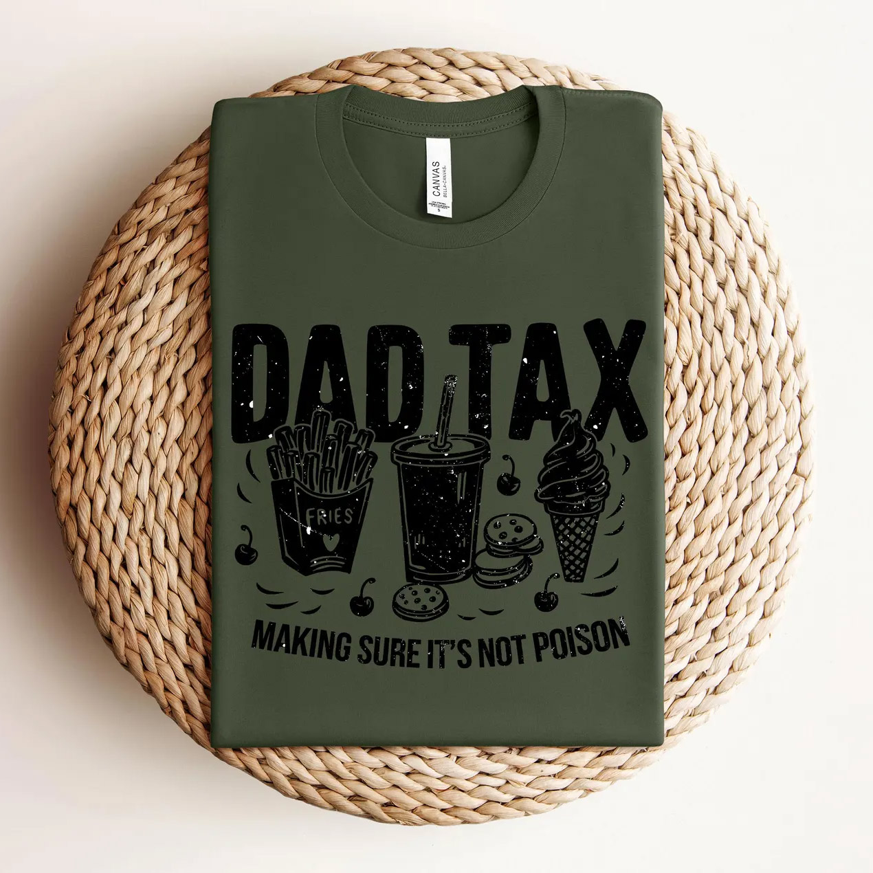 Dad Tax Making Sure It's Not Poison Funny Dad T-shirt Dad Tax Making Sure It's Not Poison Funny Dad T-shirt
