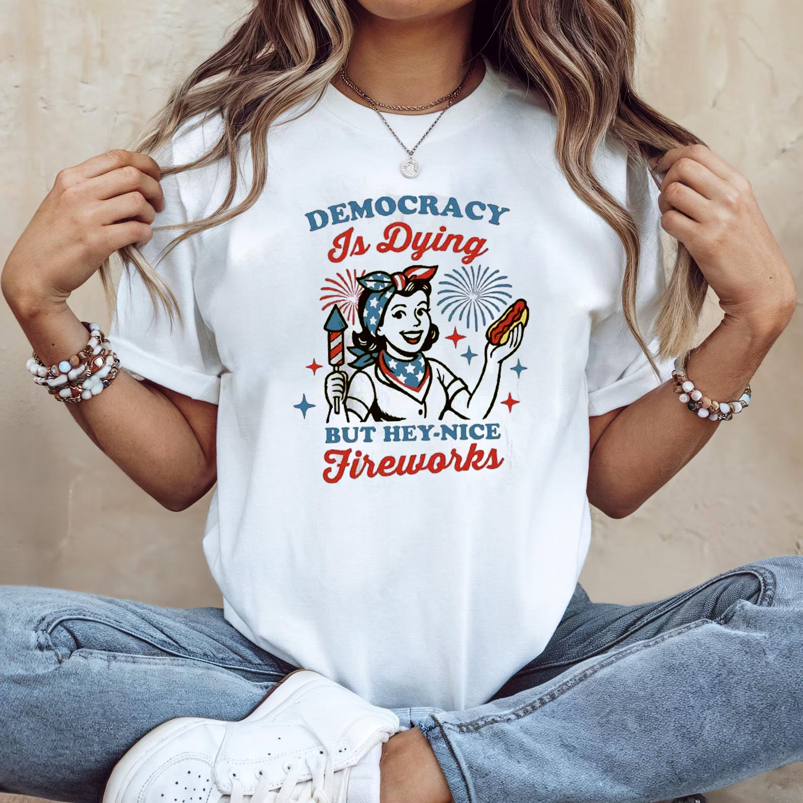 Democracy Is Dying But Hey Nice Fireworks 4th Of July Gift T-shirt Democracy Is Dying But Hey Nice Fireworks 4th Of July Gift T-shirt