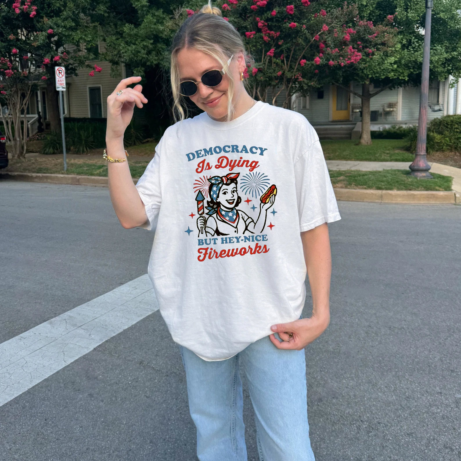 Democracy Is Dying But Hey Nice Fireworks 4th Of July Gift T-shirt Democracy Is Dying But Hey Nice Fireworks 4th Of July Gift T-shirt