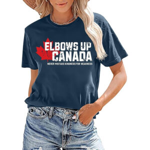 Elbows Up Canada Never Mistake Kindness For Weakness T-shirt Elbows Up Canada Never Mistake Kindness For Weakness T-shirt
