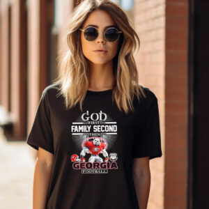 God First Family Second Then Georgia Bulldogs Football T shirt 2