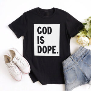 God Is Dope Funny Comfort Colors T shirt 2