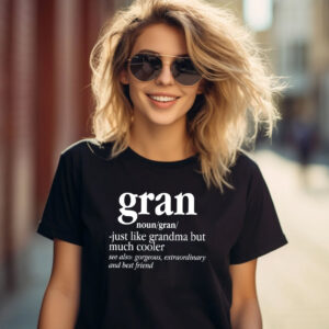 Gran Definition Funny Grandma Gift T shirt 3