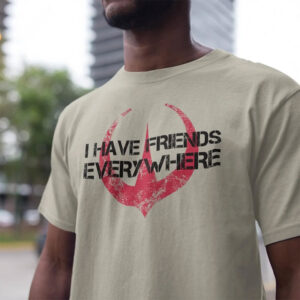 I Have Friends Everywhere Happy BF Day Shirt 3