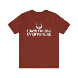 I Have Friends Everywhere best friend t shirts 3