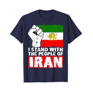 I STAND WITH THE PEOPLE OF IRAN T shirt 3