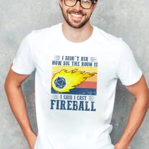 I Said I Cast Fireball Vintage DnD Game T-shirt