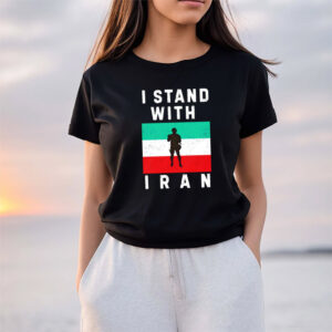 I Stand With Iran, Support Iran T-shirt I Stand With Iran, Support Iran T-shirt