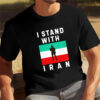 I Stand With Iran, Support Iran T-shirt