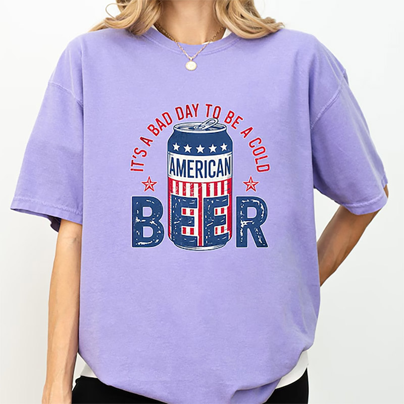 It's A Bad Day To Be A Cold Beer Comfort Colors T-shirt It's A Bad Day To Be A Cold Beer Comfort Colors T-shirt