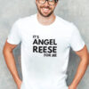 It’s Angel Reese For Me Chicago Sky Basketball T-shirt