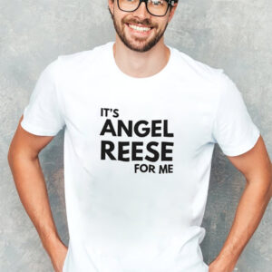 It's Angel Reese For Me Chicago Sky Basketball T shirt