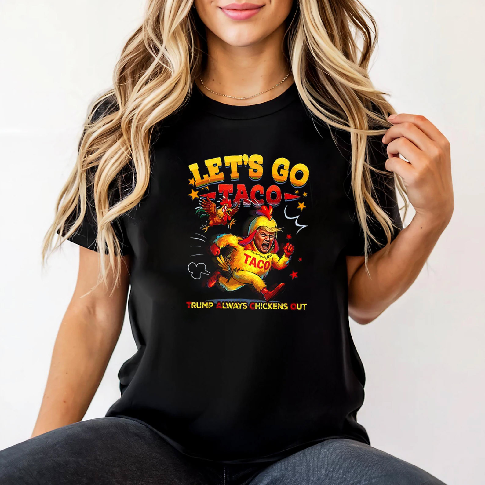 Let’s Go Taco Funny Trump Always Chickens Out Funny T-shirt Let’s Go Taco Funny Trump Always Chickens Out Funny T-shirt