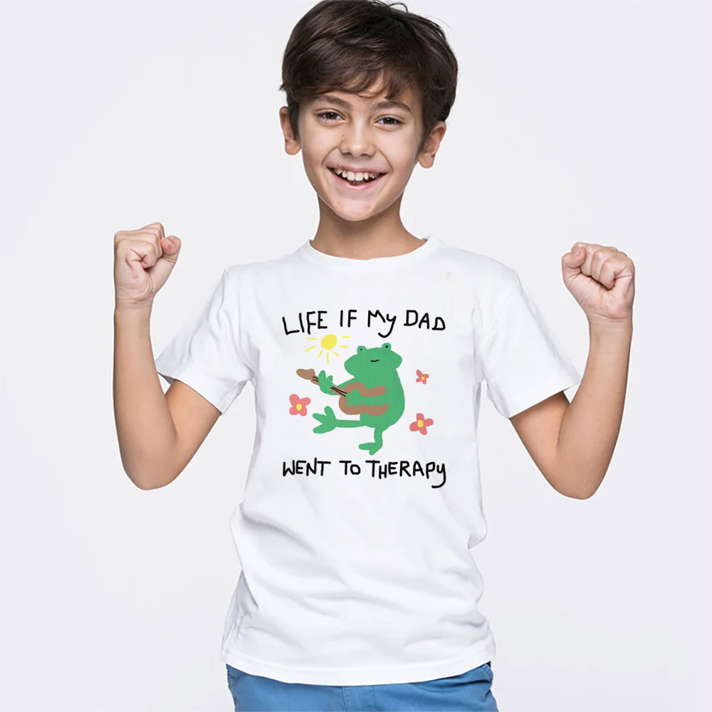 Life If My Dad Went To Therapy Weird Kid Art T-shirt Life If My Dad Went To Therapy Weird Kid Art T-shirt