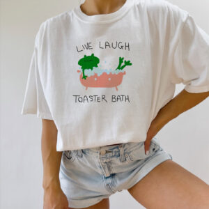 Live Laugh Toaster Bath Funny Frog Meme T-shirt Live Laugh Toaster Bath Funny Frog Meme T-shirt