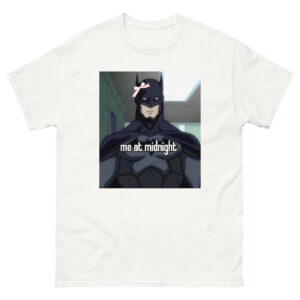 Me At Midnight Cute Batman Meme T-shirt Me At Midnight Cute Batman Meme T-shirt