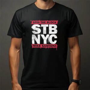 Mike Santana Spin The Block NYC 2025 T-shirt Mike Santana Spin The Block NYC 2025 T-shirt