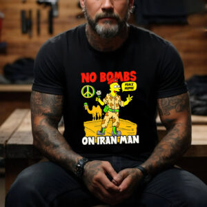 No Bombs On Iran Man, Peace Homie Tee 3