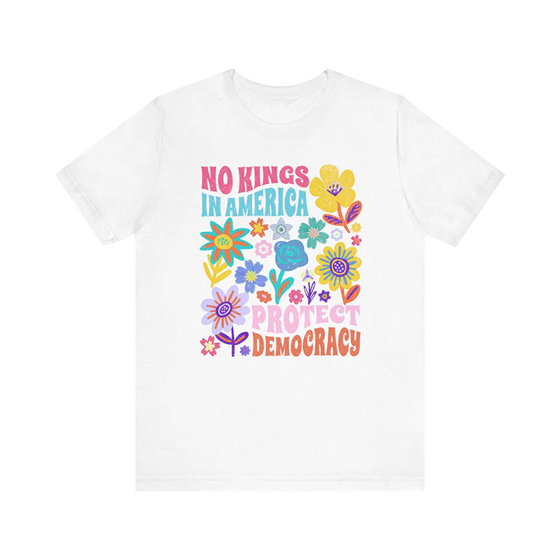 No Kings In America Protect Democracy Floral T-shirt No Kings In America Protect Democracy Floral T-shirt