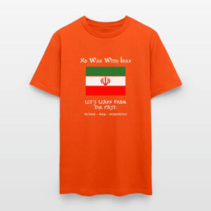 No War With Iran, Let's Learn From The Past T shirt 2