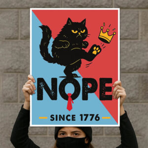 Nope Since 1776, No Kings Protest Black Cat Poster 1